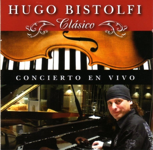 Hugo Bistolfi - Clásico: Concierto En Vivo / Cd Impecable