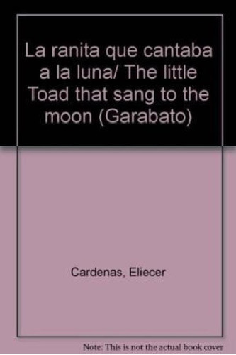 Libro - Ranita Que Le Cantaba A La Luna (coleccion Garabato