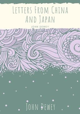 Libro Letters From China And Japan - John Dewey