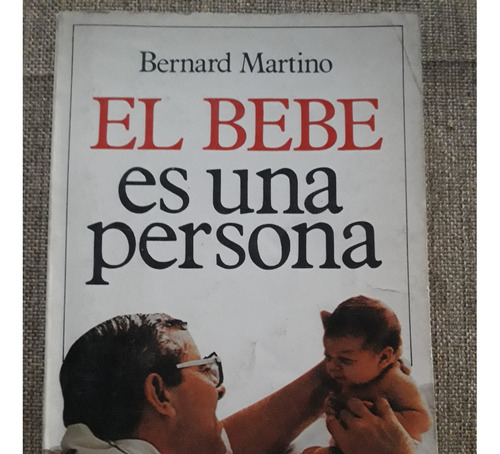 El Bebe Es Una Persona - Bernard Martino - Atlantida - 1987