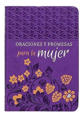 Oraciones Y Promesas Para La Mujer - Broadstreet..., De Broadstreet Publishing Group. Editorial Broadstreet Publishing Group Llc En Español