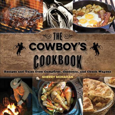 Libro The Cowboy's Cookbook - Sherry Monahan