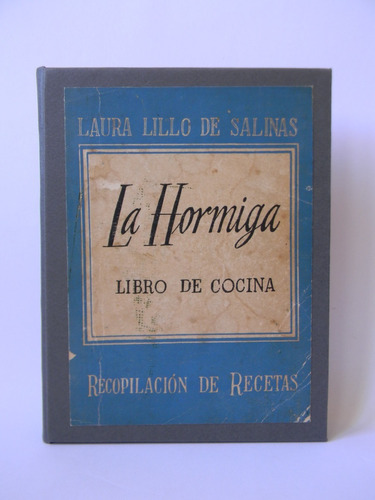 La Hormiga Libro De Cocina Recetas 1951 Laura Lillo