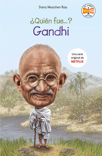 Quien Fue Gandhi - Meachen Rau, Dana