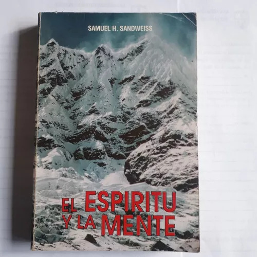 El Espiritu Y La Mente Samuel H. Sandweiss