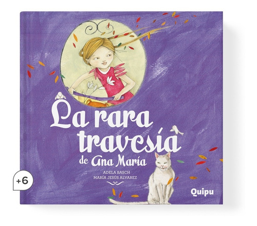 La Rara Travesía De Ana María - Libro Álbum Cartoné