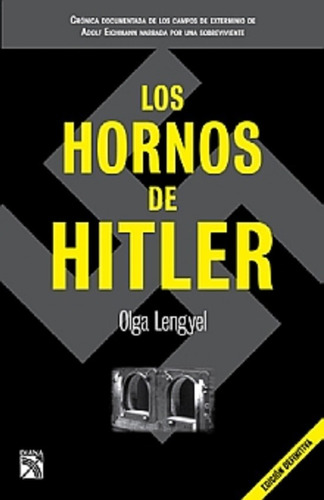 Libro Los Hornos De Hitler,  Lengyel, Olga