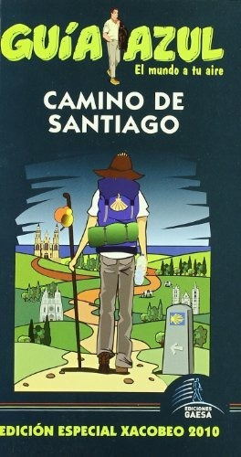 Libro Camino De Santiago Guia Azul 2010  De Guias Azules