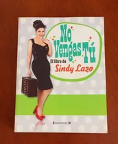 Comprar Libros Sindy Lazo No Vengas Tu Recetas Cocina Gastronomía 