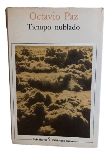 Tiempo Nublado - Octavio Paz