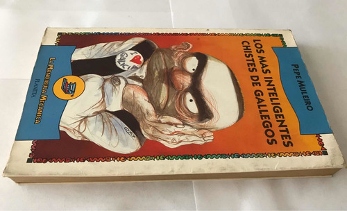 Los Mas Inteligentes Chistes De Gallegos Libro Pepe Muleiro