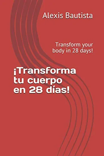 comprar ¡transforma Tu Cuerpo En 28 Días! : Transforma Tu Cuerpo En 
