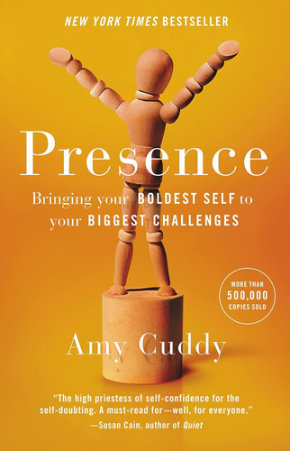 Libro: Presence: Bringing Your Boldest Self To Your