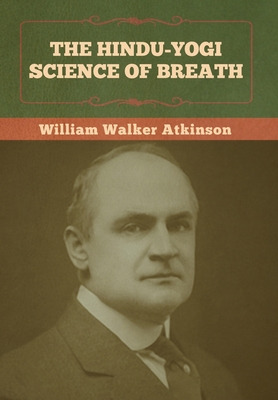 Libro The Hindu-yogi Science Of Breath - Atkinson, Willia...