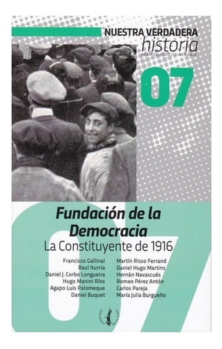 Fundación De La Democracia La Constituyente De 1916