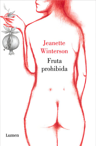 Fruta Prohibida, De Winterson, Jeanette. Editorial Lumen, Tapa Blanda En Español