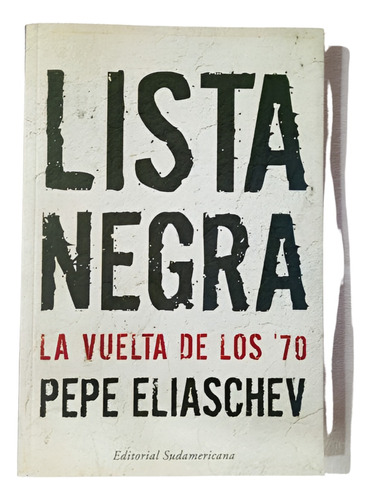 Lista Negra La Vuelta De Los '70 - Pepe Eliaschev