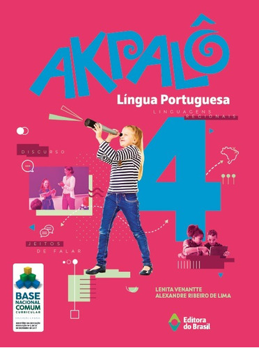 Akpalô Língua Portuguesa - 4º ano - Ensino fundamental I, de Venantte, Lenita. Série Akpalô Editora do Brasil em português, 2019