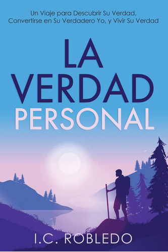 Libro: La Verdad Personal: Un Viaje Para Descubrir Su Verdad