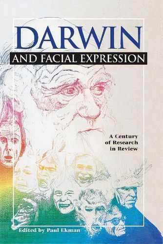 Darwin And Facial Expression : A Century Of Research In Review, De Professor Of Psychology Paul Ekman. Editorial Malor Books, Tapa Blanda En Inglés