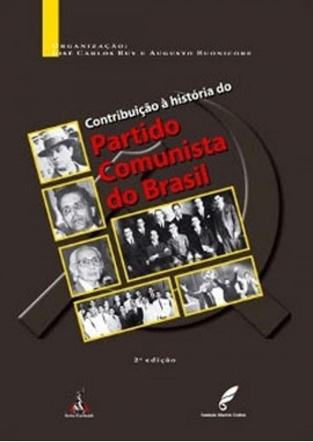 Contribuição À História Do Partido Comunista Do Brasil Editora Anita Garibaldi, Capa Mole Em Português
