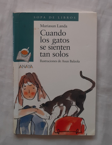 Cuando Los Gatos Se Sienten Tan Solos Mariasun Landa Oferta