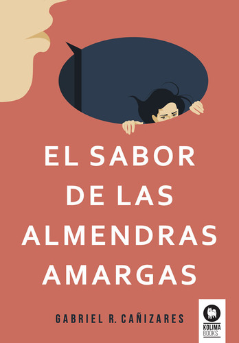 El Sabor De Las Almendras Amargas - Romero Cañizares, Gabrie