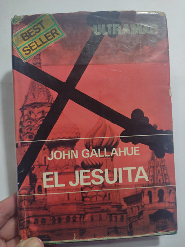 El Jesuita- John Gallahue- Ed Ultramar Tapa Dura- 1975
