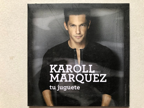 Cd Single Karoll Marquez - Tu Juguete. Pop