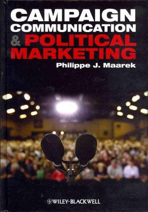 Libro Campaign Communication And Political Marketing - Ph...