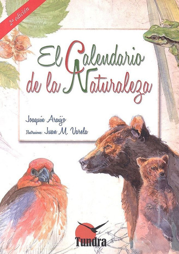 Calendario De La Naturaleza 2'ed, De Araújo, Joaquín. Editorial Tundra Ediciones, Tapa Blanda En Español