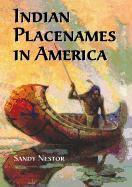 Indian Placenames In America - Sandy Nestor