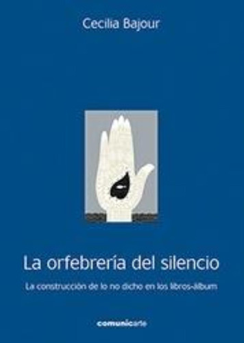 Orfebreria Del Silencio, La-bajour, Cecilia-comunic-arte
