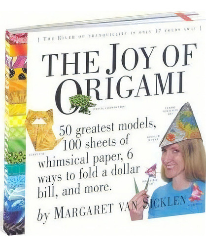Joy Of Origami, De Margaret Van Sicklen. Editorial Workman Publishing, Tapa Blanda En Inglés