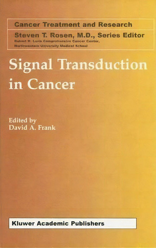 Signal Transduction In Cancer, De David A. Frank. Editorial Springer Verlag New York Inc, Tapa Blanda En Inglés