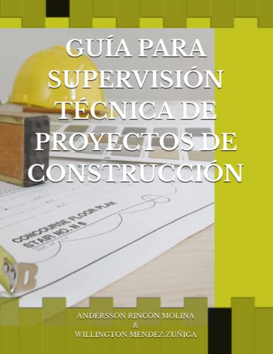 Guia Para Supervision Tecnica De Proyectos De Construccion