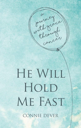 Libro: He Will Hold Me Fast: A Journey With Grace Through