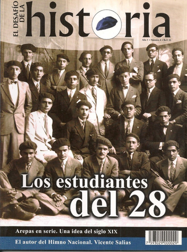 Dossier Los Estudiantes Del 28 / El Desafío De La Historia