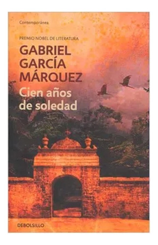 Cien Años De Soledad - Gabriel García Márquez