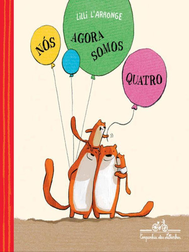 Nós Agora Somos Quatro, De Arronge, Lilli. Editora Companhia Das Letrinhas, Capa Mole Em Português