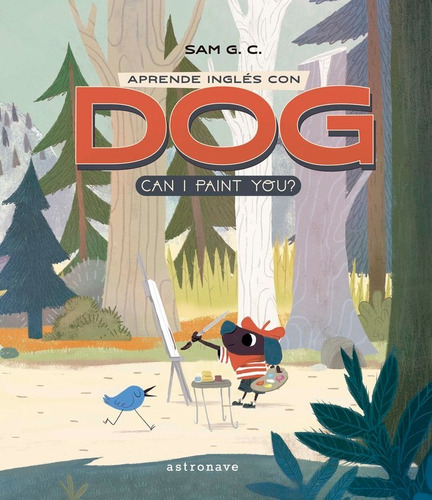 Libro Aprende Inglã©s Con Dog: Can I Paint You?