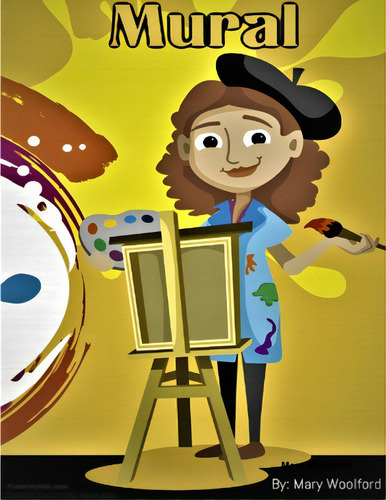 Mural, De Woolford, Mary. Editorial Lulu Pr, Tapa Blanda En Inglés