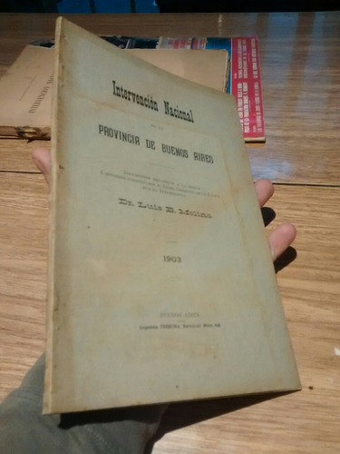 Intervencion Nac Prov De Bs As Documentos Molina 1903