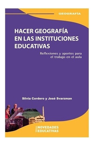 Hacer Geografía En La Escuela - Noveduc