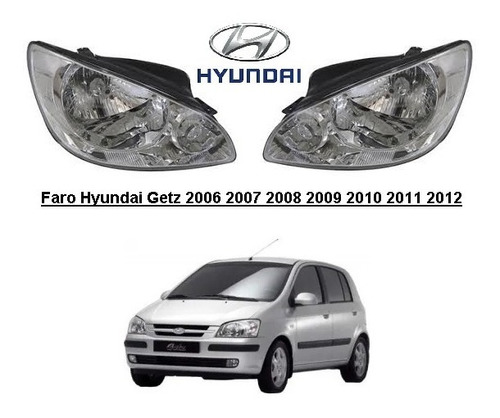 Faro Hyundai Getz 2006 2007 2008 2009 2010 2011 2012