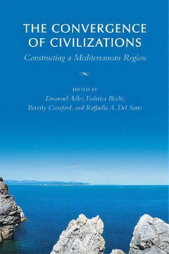 The Convergence Of Civilizations, De Emanuel Adler. Editorial University Toronto Press, Tapa Blanda En Inglés