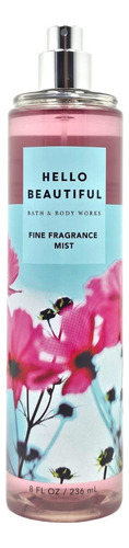 Fine Fragrance Mist Hello Beautiful Bath &bodyworks Volumen De La Unidad 8 Fl Oz