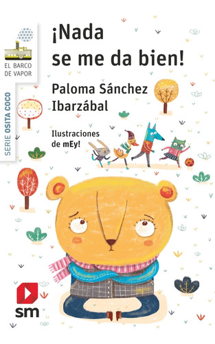 Libro Â¡nada Se Me Da Bien! - Sã¡nchez Ibarzã¡bal, Paloma