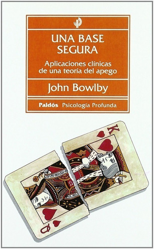 Una Base Segura - John Bowlby