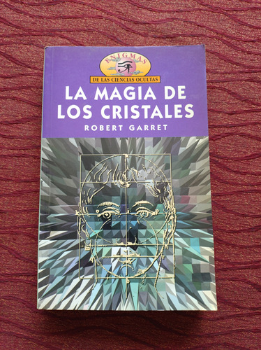 La Magia De Los Cristales. Robert Garret.